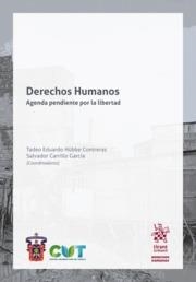 DERECHOS HUMANOS AGENDA PENDIENTE POR LA LIBERTAD | 9788413550626 | HÜBBE CONTRERAS, TADEO EDUARDO / CARRILLO GARCÍA, SALVADOR