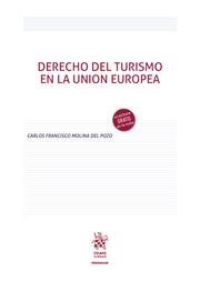 DERECHO DEL TURISMO EN LA UNIÓN EUROPEA | 9788413970387 | MOLINA DEL POZO, CARLOS FRANCISCO
