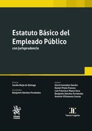 ESTATUTO BÁSICO DEL EMPLEADO PÚBLICO. CON JURISPRUDENCIA | 9788411307697 | VILLANUEVA CUEVAS, ANTONIO / GONZÁLEZ SANCHO, GLORIA / SÁNCHEZ FERNÁNDEZ, BENJAMÍN / BARJA DE QUIROG