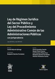 LEY DE RÉGIMEN JURÍDICO DEL SECTOR PÚBLICO Y LEY DEL PROCEDIMIENTO ADMINISTRATIVO COMÚN DE LAS ADMINISTRACIONES PÚBLICAS | 9788411307512 | VILLANUEVA CUEVAS, ANTONIO / GONZÁLEZ SANCHO, GLORIA / SÁNCHEZ FERNÁNDEZ, BENJAMÍN / BARJA DE QUIROG