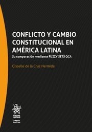 CONFLICTO Y CAMBIO CONSTITUCIONAL EN AMÉRICA LATINA. SU COMPARACIÓN MEDIANTE FUZZY SETS QCA | 9788413558370 | DE LA CRUZ HERMIDA, GISSELLE