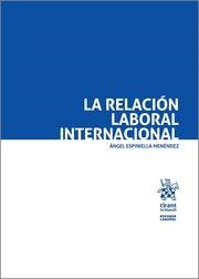 RELACIÓN LABORAL INTERNACIONAL, LA | 9788411134422 | ESPINIELLA MENÉNDEZ, ÁNGEL