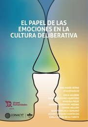 PAPEL DE LAS EMOCIONES EN LA CULTURA DELIBERATIVA, EL | 9788419471840 | AGUIRRE, ERICK / FLORES QUINTERO, GENOVEVA / FREIJE, VANESSA / GUERRERO MEDINA, ARIADNA / HELLION, D