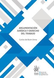 ARGUMENTACIÓN JURÍDICA Y DERECHO DEL TRABAJO | 9788411695893 | DE BUEN UNNA, CARLOS