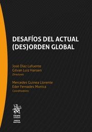 DESAFÍOS DEL ACTUAL (DES)ORDEN GLOBAL | 9788411699112 | DÍAZ LAFUENTE, JOSÉ / GUINEA LLORENTE, MERCEDES / LUIZ HANSEN, GILVAN / FERNADES MONICA, E.