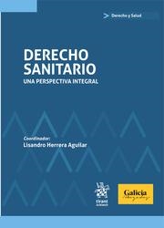 DERECHO SANITARIO. UNA PERSPECTIVA INTEGRAL | 9788411131315 | HERRERA AGUILAR, LISANDRO
