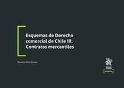 ESQUEMAS DE DERECHO COMERCIAL DE CHILE III : CONTRATOS MERCANTILES | 9788411135504 | ORTIZ SOLORZA, MAURICIO