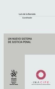 NUEVO SISTEMA DE JUSTICIA PENAL, UN | 9788413139944 | DE LA BARREDA, LUIS