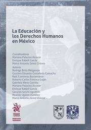 EDUCACIÓN Y LOS DERECHOS HUMANOS EN MÉXICO, LA | 9788413975542 | BRITO MELGAREJO, RODRIGO / NIETO CASTILLO, GABRIELA / UGALDE RAMÍREZ, RICARDO / RABELL GARCÍA, ENRIQ