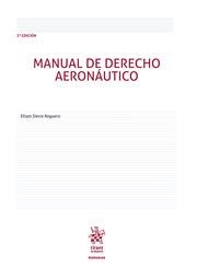 MANUAL DE DERECHO AERONÁUTICO 2ª EDICIÓN | 9788411696593 | SIERRA NOGUERO, ELISEO