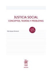JUSTICIA SOCIAL. CONCEPTOS, TEORÍAS Y PROBLEMAS | 9788411132534 | AGUAYO WESTWOOD, PABLO
