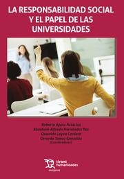 RESPONSABILIDAD SOCIAL Y EL PAPEL DE LAS UNIVERSIDADES, LA | 9788418534799 | TAMEZ GONZÁLEZ, GERARDO / LEYVA CORDERO, OSWALDO / HERNÁNDEZ PAZ, ABRAHAM ALFREDO / AYALA PALACIOS,