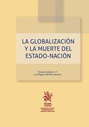 GLOBALIZACIÓN Y LA MUERTE DEL ESTADO-NACIÓN, LA | 9788413138329 | MARTÍNEZ ANZURES, LUIS MIGUEL