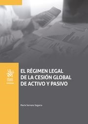 RÉGIMEN LEGAL DE LA CESIÓN GLOBAL DE ACTIVO Y PASIVO, EL | 9788413975627 | SERRANO SEGARRA, MARÍA