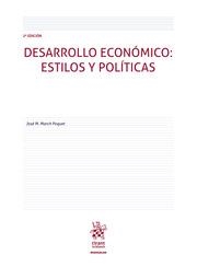 DESARROLLO ECONÓMICO : ESTILOS Y POLÍTICAS 2ª EDICIÓN 2023 | 9788411477956 | MARCH POQUET, JOSÉ Mª