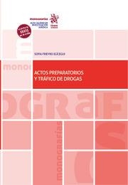 ACTOS PREPARATORIOS Y TRÁFICO DE DROGAS | 9788413785714 | FRIEYRO ELÍCEGUI, SOFÍA