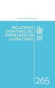 FACULTADES EXTINTIVAS DEL EMPRESARIO EN LA ERA COVID | 9788413787442 | MENÉNDEZ SEBASTIÁN, PAZ