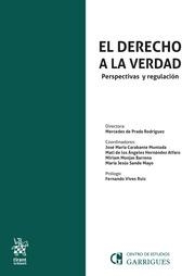 DERECHO A LA VERDAD. PERSPECTIVAS Y REGULACIÓN, EL | 9788413972695 | DE PRADA RODRÍGUEZ, MERCEDES / SANDE MAYO, MARÍA JESÚS / CARABANTE MUNTADA, JOSÉ MARÍA / MONJAS BARR