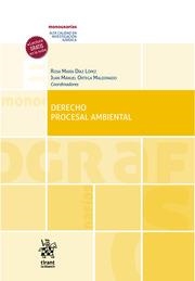 DERECHO PROCESAL AMBIENTAL | 9788413557335 | DÍAZ LÓPEZ, ROSA MARÍA / ORTEGA MALDONADO, JUAN MANUEL