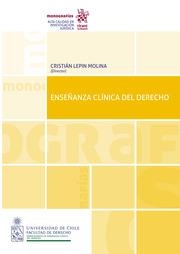 ENSEÑANZA CLÍNICA DEL DERECHO | 9788413781761 | LEPIN MOLINA, CRISTIÁN