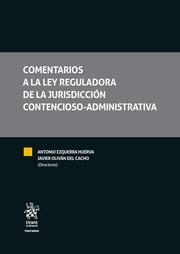 COMENTARIOS A LA LEY REGULADORA DE LA JURISDICCIÓN CONTENCIOSO-ADMINISTRATIVA 2 TOMOS | 9788413781327 | EZQUERRA HUERVA, ANTONIO