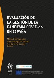 EVALUACIÓN DE LA GESTIÓN DE LA PANDEMIA COVID-19 EN ESPAÑA | 9788411977463 | BERMEJO CASADO, RUT / BAZAGA FERNÁNDEZ, ISABEL / TAMAYO SÁEZ, MANUEL