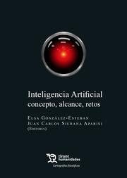 INTELIGENCIA ARTIFICIAL. CONCEPTO, ALCANCE, RETOS | 9788411831178 | SIURANA APARIS, JUAN CARLOSI / GONZÁLEZ ESTEBAN, ELSA