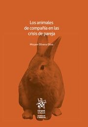 ANIMALES DE COMPAÑÍA EN LAS CRISIS DE PAREJA, LOS | 9788411478434 | OLIVERA OLIVA, MYRIAM