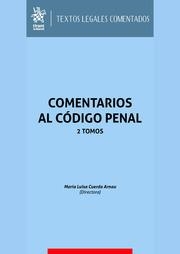 COMENTARIOS AL CÓDIGO PENAL 2 TOMOS 2023 | 9788411692908 | FARALDO CABANA, PATRICIA / OLAIZOLA NOGALES, INÉS / CANCIO MELIÁ, MANUEL / FEIJOO SÁNCHEZ, BERNARDO