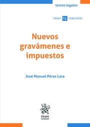 NUEVOS GRAVÁMENES E IMPUESTOS | 9788411694650 | PÉREZ LARA, MANUEL