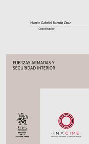 FUERZAS ARMADAS Y SEGURIDAD INTERIOR | 9788413139920 | BARRÓN CRUZ, MARTÍN GABRIEL