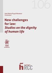 NEW CHALLENGES FOR LAW : STUDIES ON THE DIGNITY OF HUMAN LIFE | 9788413138305 | GÓMEZ JIMÉNEZ, MARÍA LUISA