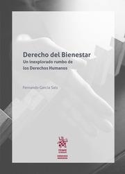 DERECHO DEL BIENESTAR. UN INEXPLORADO RUMBO DE LOS DERECHOS HUMANOS | 9788411978828 | GARCÍA SAIS, FERNANDO