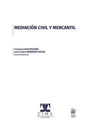 MEDIACIÓN CIVIL Y MERCANTIL | 9788411306874 | RUIZ RISUEÑO, FRANCISCO / FERNÁNDEZ ROZAS, JOSÉ CARLOS