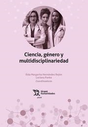 CIENCIA, GÉNERO Y MULTIDISCIPLINARIEDAD | 9788419588081 | MENDIETA RAMÍREZ, ANGÉLICA / HERNÁNDEZ REJÓN, ELDA MARGARITA / PANKE, LUCIANA