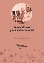 CIENTÍFICAS Y SU INCIDENCIA SOCIAL, LAS | 9788419588128 | MENDIETA RAMÍREZ, ANGÉLICA / CEDILLO RAMÍREZ, MARÍA LILIA