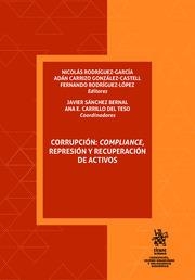 CORRUPCIÓN : COMPLIANCE, REPRESIÓN Y RECUPERACIÓN DE ACTIVOS | 9788413366173 | RODRÍGUEZ GARCÍA, NICOLÁS