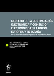 DERECHO DE LA CONTRATACIÓN ELECTRÓNICA Y COMERCIO ELECTRÓNICO EN LA UNIÓN EUROPEA Y EN ESPAÑA | 9788413782263 | CASTELLÓ PASTOR, JOSÉ JUAN