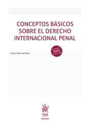 CONCEPTOS BÁSICOS SOBRE EL DERECHO INTERNACIONAL PENAL | 9788411131094 | VILLARREAL PALOS, ARTURO