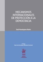 MECANISMOS INTERNACIONALES DE PROTECCIÓN A LA DEMOCRACIA | 9788411974769 | MANDRUJANO RUBIO, SAÚL