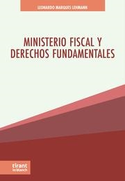 MINISTERIO FISCAL Y DERECHOS FUNDAMENTALES | 9788410568662 | MARQUÉS LEHMANN, LEONARDO