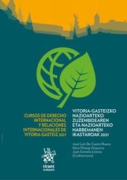 CURSO DE DERECHO INTERNACIONAL Y RELACIONES INTERNACIONALES DE VITORIA-GASTEIZ 2021 | 9788411300940 | SOROETA LICERAS, JUAN / OTAEGI AIZPURUA, IDOIA / DE CASTRO RUANO, JOSÉ LUIS