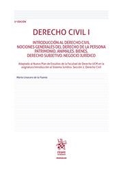 DERECHO CIVIL I. 3ª EDICIÓN INTRODUCCIÓN AL DERECHO CIVIL. NOCIONES GENERALES DEL DERECHO DE LA PERSONA. PATRIMONIO. BIENES | 9788411695633 | LINACERO DE LA FUENTE, MARÍA