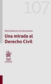 MIRADA AL DERECHO CIVIL, UNA | 9788413360782 | CERVILLA GARZÓN, MARÍA DOLORES