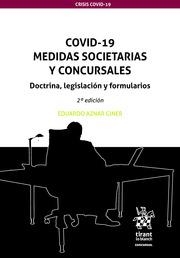 COVID-19 MEDIDAS SOCIETARIAS Y CONCURSALES DOCTRINA, LEGISLACIÓN Y FORMULARIOS 2ªED. 2020 | 9788413554358 | AZNAR GINER, EDUARDO