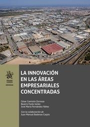 INNOVACIÓN EN LAS ÁREAS EMPRESARIALES CONCENTRADAS, LA | 9788413552712 | CAMISÓN ZORNOZA, CÉSAR