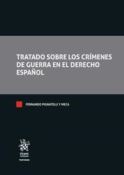 TRATADOS SOBRE LOS CRÍMENES DE GUERRA EN EL DERECHO ESPAÑOL | 9788411692083 | PIGNATELLI Y MECA, FERNANDO