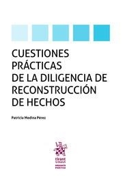 CUESTIONES PRÁCTICAS DE LA DILIGENCIA DE RECONSTRUCCIÓN DE HECHOS | 9788413360126 | MEDINA PÉREZ, PATRICIA