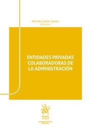 ENTIDADES PRIVADAS COLABORADORAS DE LA ADMINISTRACIÓN | 9788413135885 | GALÁN GALÁN, ALFREDO