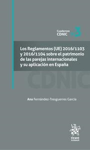 REGLAMENTOS (UE) 2016/1103 Y 2016/1104 SOBRE EL PATRIMONIO DE LA PAREJAS INTERNACIONALES Y SU APLICACIÓN EN ESPAÑA, LOS | 9788411477918 | FERNÁNDEZ-TRESGUERRES GARCÍA, ANA